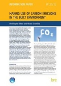 Cover: Making Use of Carbon Emissions in the Built Environment - IHS BRE Press