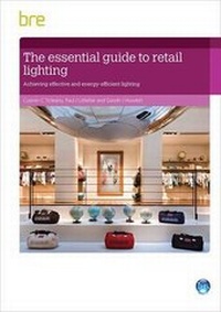 Enlarge image Cover: The Essential Guide to Retail Lighting - IHS BRE Press