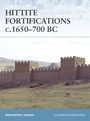Cover: Hittite Fortifications c.1650-700 BC - Osprey Publishing