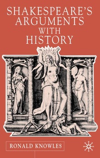 Enlarge image Cover: Shakespeare's Arguments with History - Palgrave Macmillan