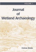Cover: Journal of Wetland Archaeology Volume 1 - Oxbow Books