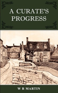 Enlarge image Cover: A Curate's Progress - New Generation Publishing