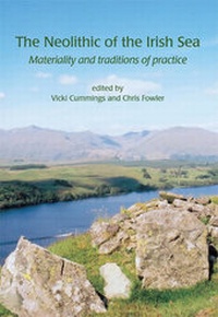 Enlarge image Cover: The Neolithic of the Irish Sea - Oxbow Books