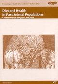 Cover: Diet and Health in Past Animal Populations - Oxbow Books