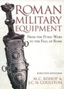 Cover: Roman Military Equipment from the Punic Wars to the Fall of Rome, second edition - Oxbow Books
