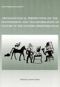 Cover: Archaeological Perspectives on the Transmission and Transformation of Culture in the Eastern Mediterranean - Oxbow Books