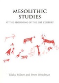Cover: Mesolithic Studies at the Beginning of the 21st Century - Oxbow Books