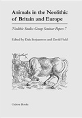 Cover: Animals in the Neolithic of Britain and Europe - Oxbow Books
