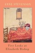Cover: Five Looks at Elizabeth Bishop - Bloodaxe Books Ltd