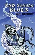 Cover: Bad Shaman Blues - Bloodaxe Books Ltd