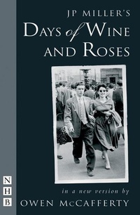 Enlarge image Cover: Days of Wine and Roses - Nick Hern Books