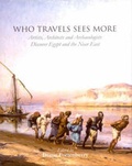 Cover: Who Travels Sees More - Oxbow Books