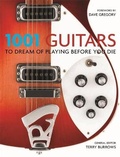 Cover: 1001 Guitars to Dream of Playing Before You Die - Cassell Illustrated