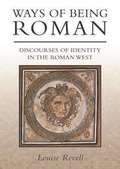 Cover: Ways of Being Roman - Oxbow Books