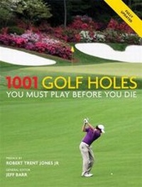 Abbildung von: 1001 Golf Holes You Must Play Before You Die - Cassell Illustrated