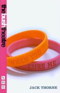 Enlarge image Cover: When You Cure Me - Nick Hern Books