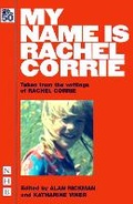 Cover: My Name is Rachel Corrie - Nick Hern Books