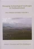 Cover: Managing Archaeological Landscapes in Northumberland - Oxbow Books