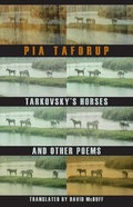 Cover: Tarkovsky's Horses and other poems - Bloodaxe Books Ltd