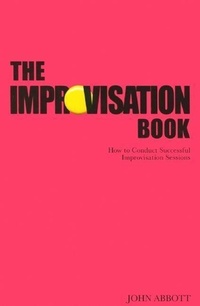 Enlarge image Cover: The Improvisation Book - Nick Hern Books