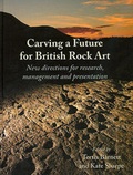 Cover: Carving a Future for British Rock Art - Oxbow Books