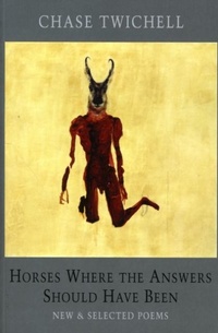 Enlarge image Cover: Horses Where the Answers Should Have Been - Bloodaxe Books Ltd
