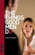 Cover: The Things Good Men Do - Nick Hern Books