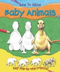 Cover: How to Draw Baby Animals - Miles Kelly Publishing