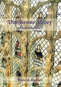 Cover: Dorchester Abbey, Oxfordshire - Oxbow Books