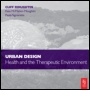 Cover: Urban Design: Health and the Therapeutic Environment - Elsevier