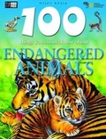 Cover: 100 Things You Should Know About Endangered Animals - Miles Kelly Publishing Ltd