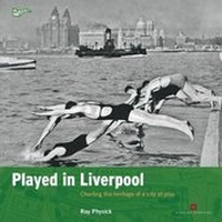 Enlarge image Cover: Played in Liverpool - Historic England