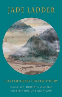Enlarge image Cover: Jade Ladder - Bloodaxe Books Ltd