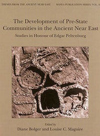 Enlarge image Cover: The Development of Pre-State Communities in the Ancient Near East - Oxbow Books