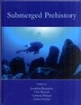 Cover: Submerged Prehistory - Oxbow Books