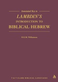 Cover: Annotated Key to Lambdin's Introduction to Biblical Hebrew - Sheffield Academic Press
