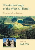 Cover: The Archaeology of the West Midlands - Oxbow Books