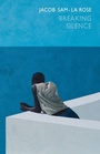 Cover: Breaking Silence - Bloodaxe Books Ltd