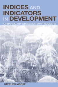 Enlarge image Cover: Indices and Indicators in Development - Earthscan Ltd