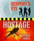 Cover: Serpent's Eye Hostage: Case one - Miles Kelly Publishing Ltd