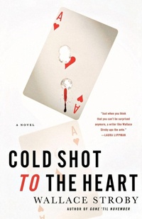 Enlarge image Cover: Cold Shot to the Heart - Minotaur Books