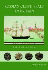 Abbildung von: Russian Cloth Seals in Britain - Oxbow Books