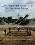 Cover: Development-led Archaeology in North-West Europe - Oxbow Books