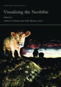Cover: Visualising the Neolithic - Oxbow Books