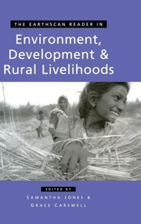 Enlarge image Cover: The Earthscan Reader in Environment Development and Rural Livelihoods - Earthscan Ltd