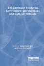 Cover: The Earthscan Reader in Environment Development and Rural Livelihoods - Earthscan Ltd