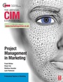 Cover: CIM Coursebook: Project Management in Marketing - Elsevier
