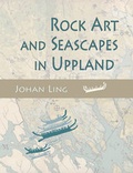Cover: Rock Art and Seascapes in Uppland - Oxbow Books
