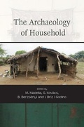Cover: The Archaeology of Household - Oxbow Books