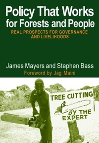 Enlarge image Cover: Policy That Works for Forests and People - Earthscan Ltd